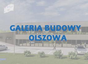 Galeria budowy Olszowa